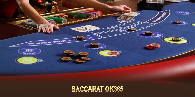 Baccarat OK365